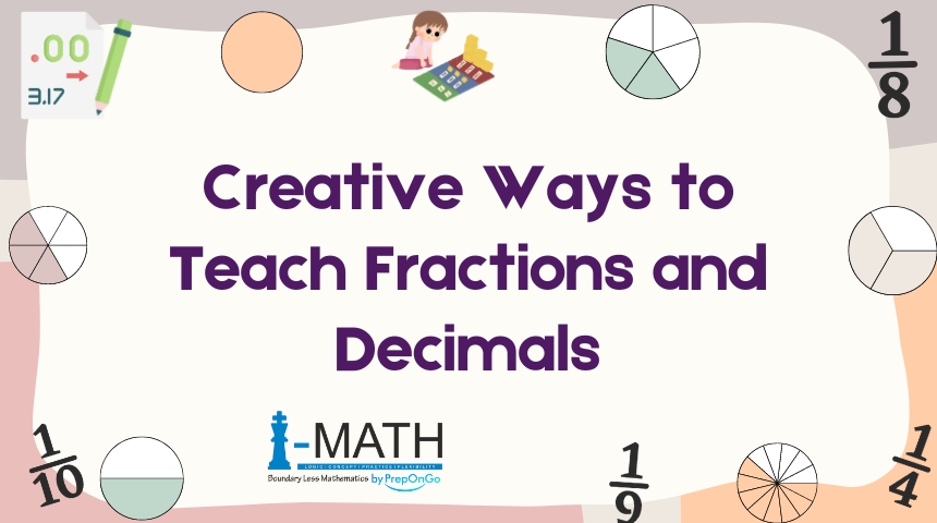 Creative Ways to Teach Fractions and Decimals