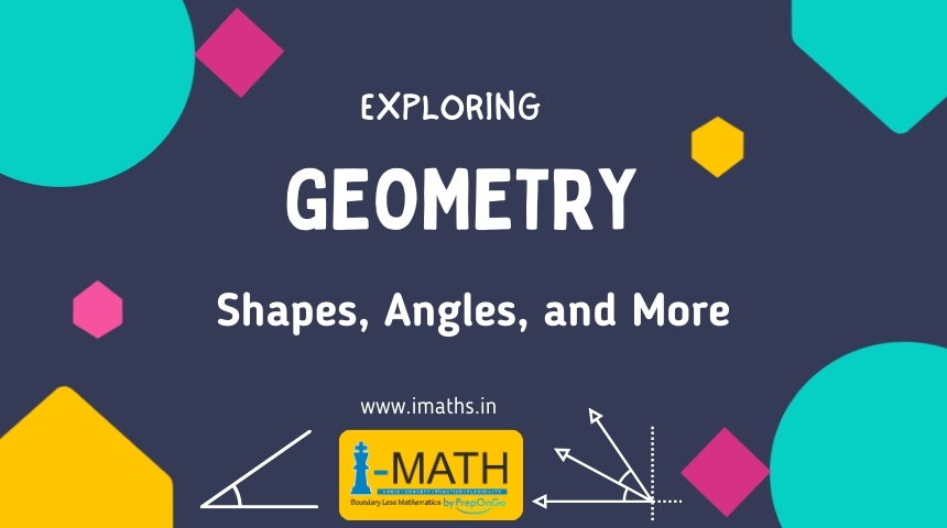 Exploring Geometry - Shapes , Angles , and More
