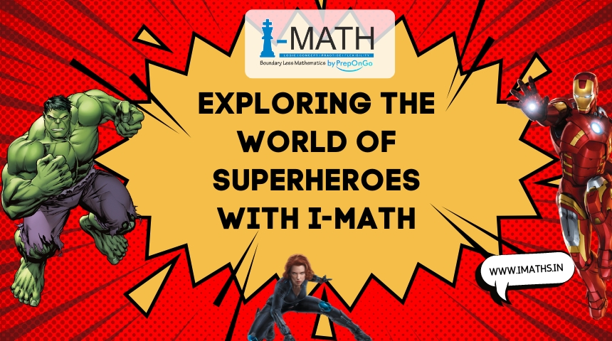 Exploring the World of Superheroes with i-Math