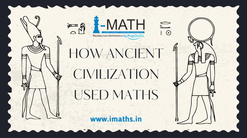 How Ancient Civilization used math