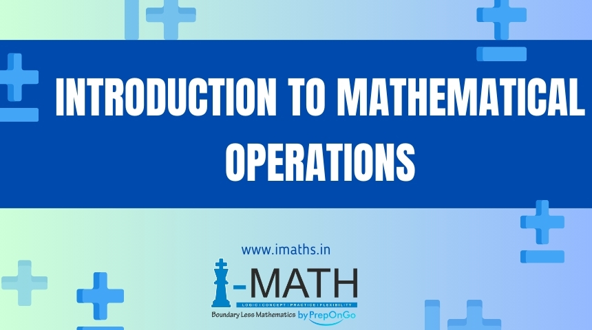 Introduction to Mathematical Operations