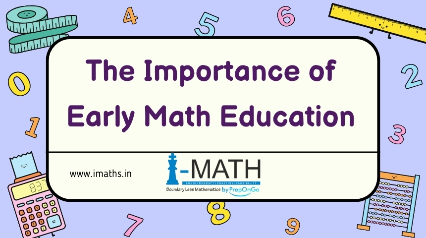 The Importance of Early Math Education