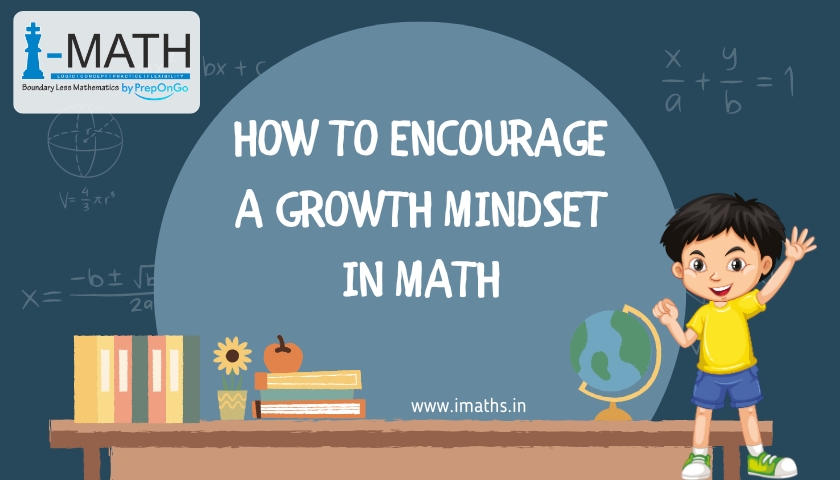 How to Encourage a Growth Mindset in Math